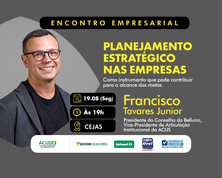 Encontro Empresarial Acijs Planejamento Estrat Gico Nas Empresas Como