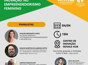 Inovação na pauta de painel do Núcleo da Mulher Empreendedora, dia 4, no Novale Hub