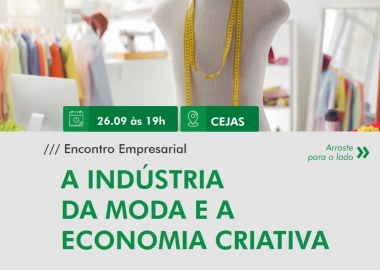 Indústria da moda e economia criativa, tema do Encontro Empresarial, dia 26