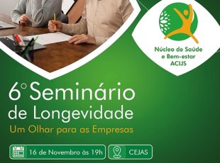 Seminário de Longevidade chega à sexta edição com “olhar para as empresas”