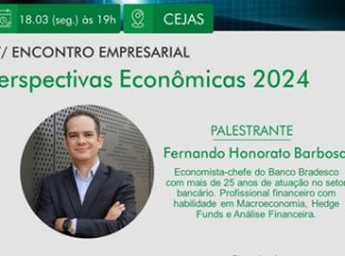 Economista apresentará perspectivas para o Brasil no Encontro Empresarial da ACIJS, dia 18 de março