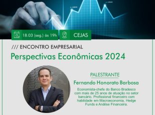 ACIJS debate cenários econômicos e perspectivas para o Brasil, dia 18