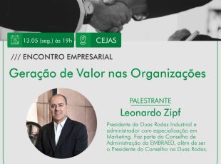 Geração de valor nas organizações é tema do Encontro Empresarial