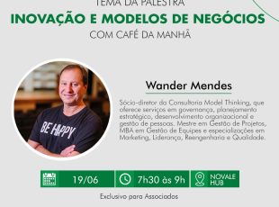 Especialista aborda inovação e modelos de negócios nesta quarta-feira (19), no Novale