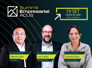 Confira todas as informações sobre o Summit Empresarial ACIJS