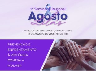 Seminário regional Agosto Lilás reforça mobilização contra violência às mulheres