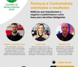 Conselho de Núcleos ACIJS realiza Painel de Sensibilização para abertura de Núcleo de Finanças e Controladoria