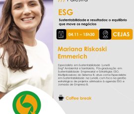 Palestra: ESG – Sustentabilidade e resultados: O equilíbrio que move os negócios, do Núcleo de Gestão e Qualidade ACIJS