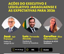 Encontro Empresarial ACIJS: Ações do Executivo e Legislativo Jaraguaense e as Expectativas para 2026